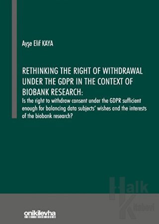 Rethinking the Right of Withdrawal Under the GDPR in the Context of Bi