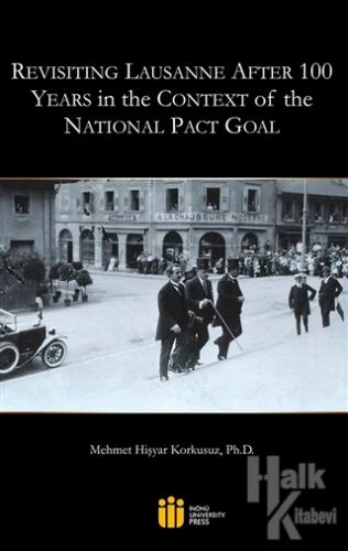 Revisiting Lausanne After 100 Years in the Context of the National Pact Goal