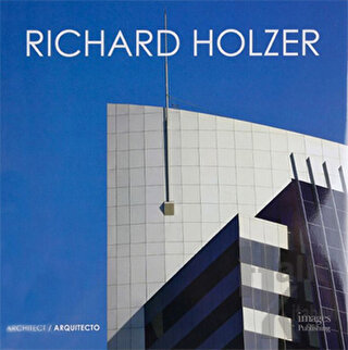Richard Holzer : Architect / Arquitecto (Ciltli) - Halkkitabevi