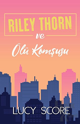 Riley Thorn ve Ölü Komşusu - Halkkitabevi