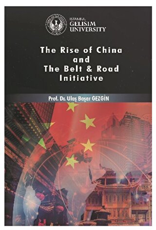 Rise of China and The Belt - Road Initiative - Halkkitabevi