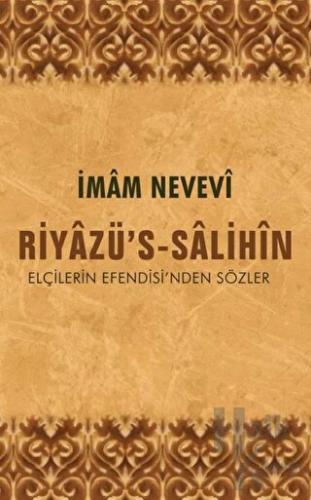 Riyazü's-Salihin Elçilerin Efendisi'nden Sözler (Ciltli) - Halkkitabev