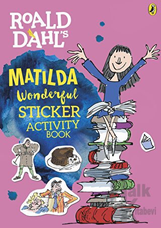 Roald Dahl's Matilda Wonderful Sticker Activity Book - Halkkitabevi