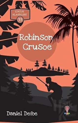 Robinson Crusoe - Çocuk Klasikleri 33