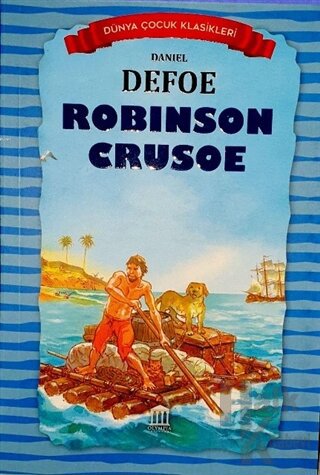 Robinson Crusoe - Dünya Çocuk Klasikleri - Halkkitabevi
