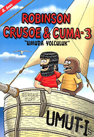 Robinson Crusoe ve Cuma 3 - Umuda Yolculuk - Halkkitabevi