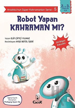 Robot Yapan Kahraman mı? - Anadolu’nun Süper Kahramanları Serisi 5