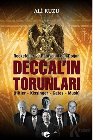 Rockefeller ve Rothschill'den Doğan Deccal'in Torunları - Halkkitabevi
