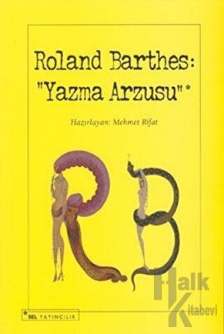 Roland Barthes: Yazma Arzusu