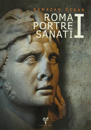 Roma Portre Sanatı 1 (Ciltli)