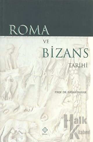 Roma ve Bizans Tarihi - Halkkitabevi