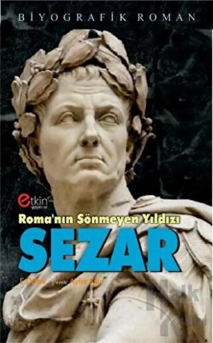 Roma'nın Sönmeyen Yıldızı - Sezar