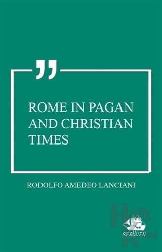 Rome in Pagan and Christian Times - Halkkitabevi