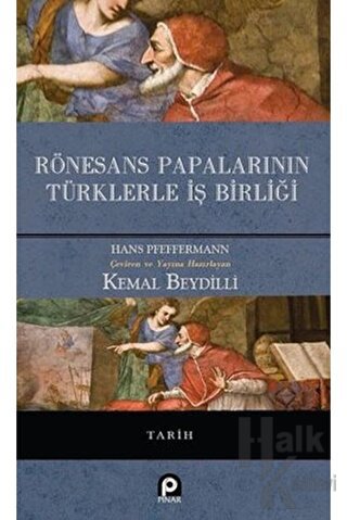 Rönesans Papalarının Türklerle İş Birliği (Ciltli) - Halkkitabevi