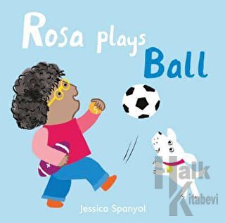 Rosa Plays Ball (Ciltli) - Halkkitabevi