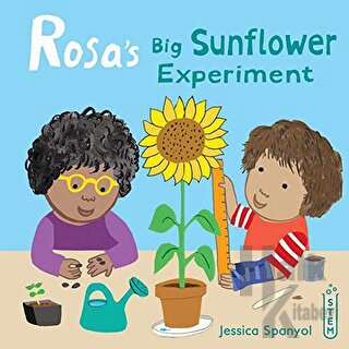 Rosa's Big Sunflower Experiment (Ciltli)