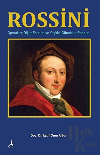 Rossini - Latif Onur Uğur -Halkkitabevi