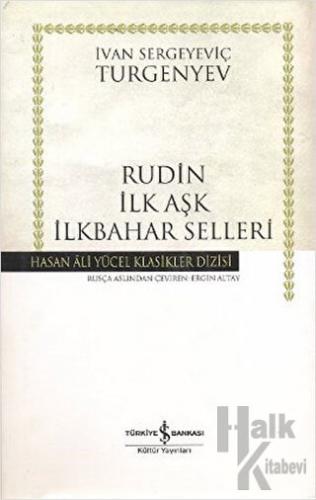 Rudin İlk Aşk İlkbahar Selleri (Ciltli) - Halkkitabevi
