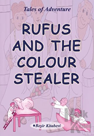 Rufus And The Colour Stealer - Halkkitabevi