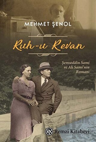 Ruh-u Revan: Şemseddin Sami ve Ali Sami'nin Romanı