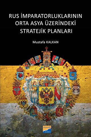 Rus İmparatorluklarının Orta Asya Üzerindeki Stratejik Planları
