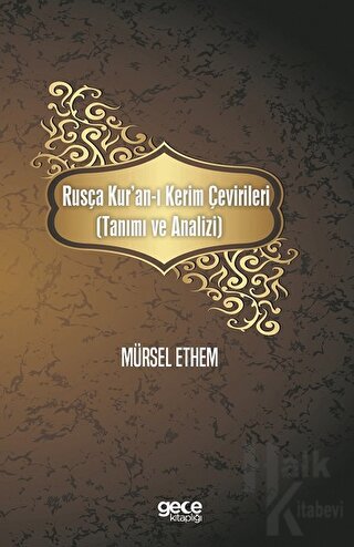Rusça Kur'an-ı Kerim Çevirileri (Tanımı ve Analizi)