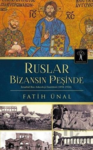 Ruslar Bizansın Peşinde - Halkkitabevi