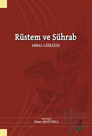 Rüstem ve Sührab - Abbas Gaibzade - Halkkitabevi