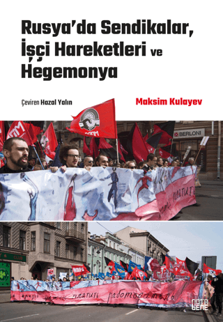 Rusya’da Sendikalar, İşçi Hareketleri ve Hegemonya - Halkkitabevi