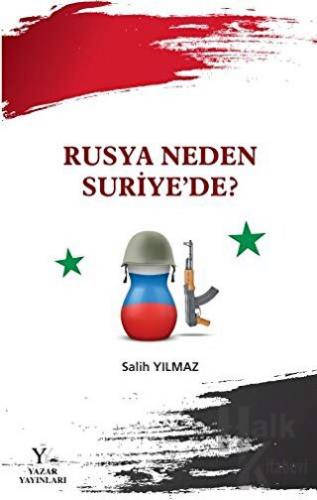 Rusya Neden Suriye'de? - Halkkitabevi