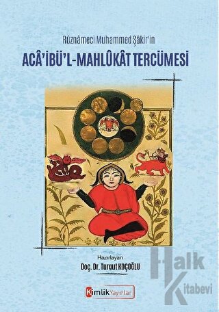 Rüznameci Muhammed Şakir'in Aca’ibü’l-Mahlükat Tercümesi - Halkkitabev