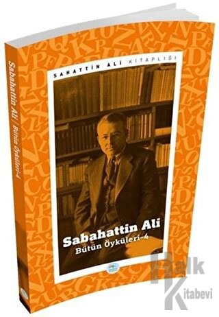 Sabahattin Ali - Bütün Öyküleri 4