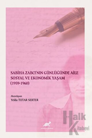 Sabiha Zabcı'nın Günlüğünde Aile Sosyal Ve Ekonomik Yaşam (1959-1960)