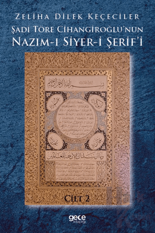Şadi Töre Cihangiroğlu'nun Nazım-ı Siyer-i Şerif'i Cilt 2 - Halkkitabe