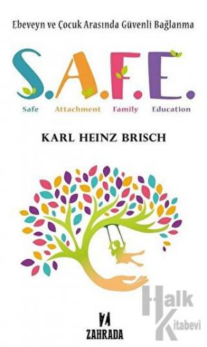 SAFE - Ebeveyn ve Çocuk Arasında Güvenli Bağlanma