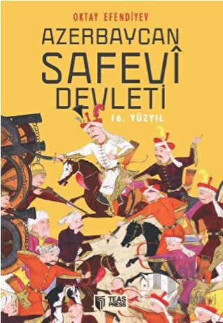 Safevi Türk İmparatorluğu - Halkkitabevi