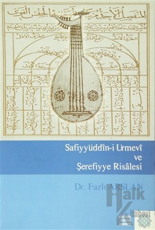 Safiyyüddin-i Urmevi ve Şerefiyye Risalesi - Halkkitabevi
