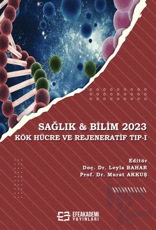 Sağlık & Bilim 2023: Kök Hücre ve Rejeneratif Tıp-1
