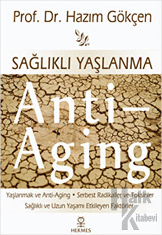 Sağlıklı Yaşlanma - Anti Aging