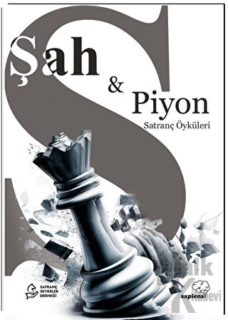 Şah ve Piyon – Satranç Konulu Öyküler - Halkkitabevi