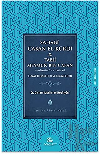Sahabi Caban El-Kürdi ve Tabii Meymun Bin Caban - Halkkitabevi
