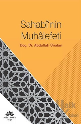 Sahabi'nin Muhalefeti - Abdullah Ünalan -Halkkitabevi