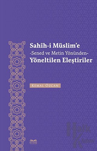 Sahih-i Müslim'e -Senet ve Metin Yönünden- Yöneltilen Eleştiriler - Ha