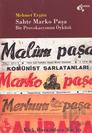 Sahte Marko Paşa  Bir Provokasyonun Öyküsü