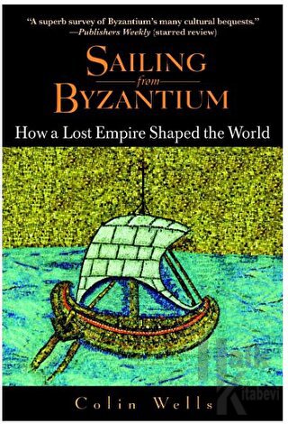 Sailing From Byzantium - Halkkitabevi