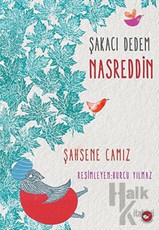Şakacı Dedem Nasreddin - Halkkitabevi