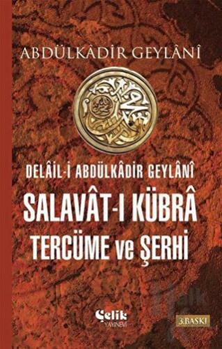 Salavat-ı Kübra Tercüme ve Şerhi (Ciltli)