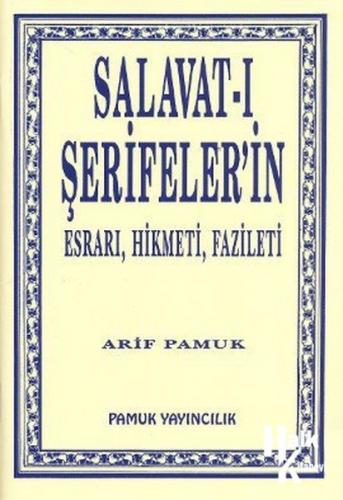 Salavat-ı Şerifeler'in Esrarı, Hikmeti, Fazileti (Dua-038/P9)
