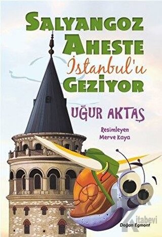 Salyangoz Aheste İstanbul'u Geziyor - Halkkitabevi