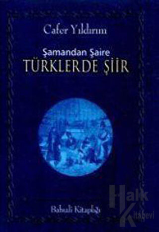 Şamandan Şaire Türklerde Şiir - Halkkitabevi